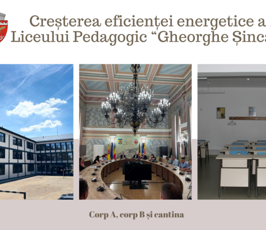 Liceul Pedagogic „Gheorghe Șincai” beneficiază de clădiri modernizate și eficiente energetic